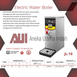 GETRA JL-10 ELECTRIC WATER BOILER MESIN PEMANAS AIR LANGSUNG TERHUBUNG KE KERAN AIR - KAPASITAS 10 LITER - BODY STAINLESS STEEL JL10 JL 10